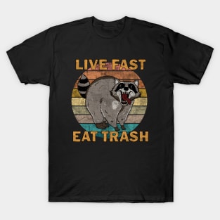 Raccoon - Live Fast Eat Trash T-Shirt